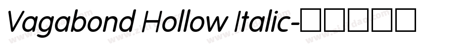 Vagabond Hollow Italic字体转换